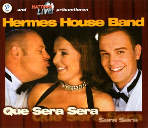 hermes house band que sera lyrics|Que Sera Sera .